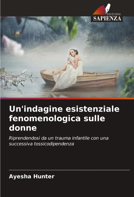 Un'indagine esistenziale fenomenologica sulle donne - Ayesha Hunter