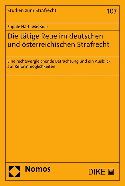 Die tätige Reue im deutschen und österreichischen Strafrecht - Sophie Härtl-Meißner