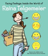 Cover-Bild zum Titel 'Facing Feelings: Inside the World of Raina Telgemeier' von 'Raina Telgemeier'
