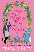 Cover-Bild zum Titel 'My Rogue to Ruin' von 'Erica Ridley'