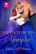 Die Tochter des Marquis (Die Töchter, #1) - Dama Beltrán