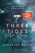 Cover-Bild zum Titel 'Three Tides to Stay' von 'Kristina Moninger'
