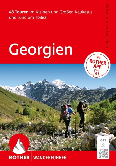 ROTHER Wanderführer Georgien. 48 Touren im Kleinen und Großen Kaukasus und rund um Tbilissi - Nina Kramm