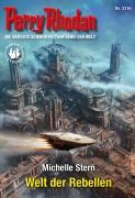 Cover-Bild zum Titel 'Perry Rhodan 3316: Welt der Rebellen' von 'Michelle Stern'