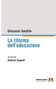 Cover-Bild zum Titel 'La riforma dell'educazione' von 'Giovanni Gentile'