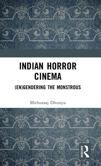 Indian Horror Cinema - Mithuraaj Dhusiya