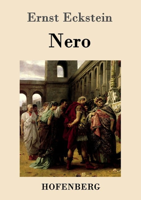 Nero - Ernst Eckstein