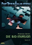 Cover-Bild zum Titel 'DIE TERRANAUTEN, Band 69: DIE BIO-INVASION' von 'Andreas Weiler'