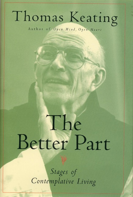 The Better Part - Thomas Keating
