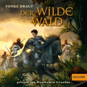 Cover-Bild zum Titel 'Der Wilde Wald' von 'Tonke Dragt'