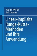 Cover-Bild zum Titel 'Linear-implizite Runge-Kutta-Methoden und ihre Anwendung' von 'Rüdiger Weiner'