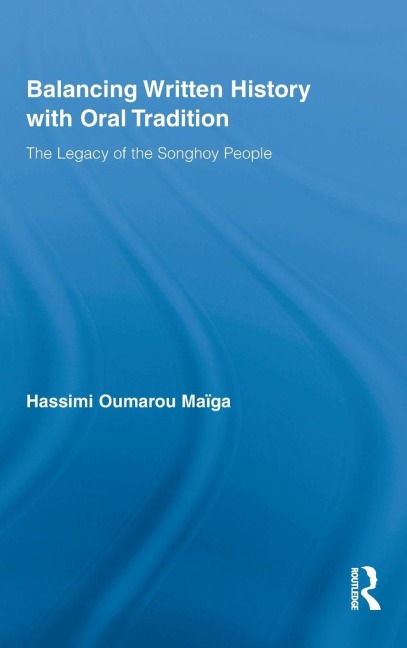 Balancing Written History with Oral Tradition - Hassimi Oumarou Maiga