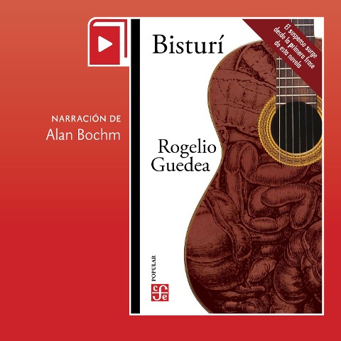 Bisturí - Rogelio Guedea Noriega