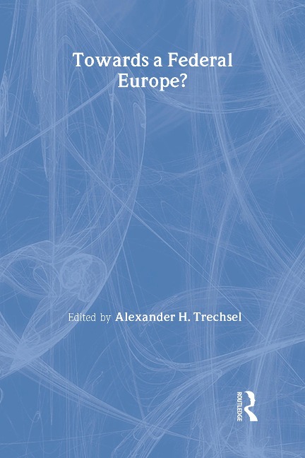 Towards a Federal Europe - 
