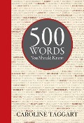 Cover-Bild zum Titel '500 Words You Should Know' von 'Caroline Taggart'