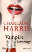 Cover-Bild zum Titel 'Vampire bevorzugt' von 'Charlaine Harris'