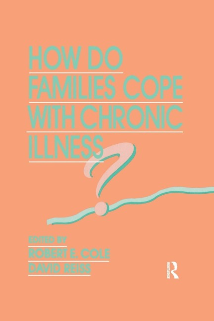 How Do Families Cope With Chronic Illness? - 