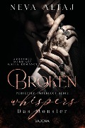 Cover-Bild zum Titel 'Broken Whispers - Das Monster (Perfectly Imperfect Serie 2)' von 'Neva Altaj'