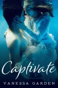 Captivate (The Submerged Sun, #1) - Vanessa Garden