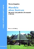 Cover-Bild zum Titel 'Mandala ohne Zentrum' von 'Thomas Bargatzky'