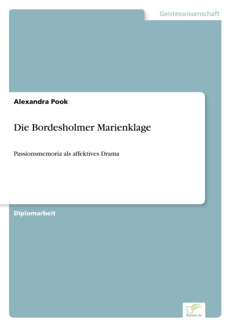 Die Bordesholmer Marienklage - Alexandra Pook