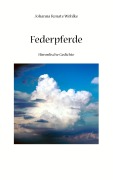 Cover-Bild zum Titel 'Federpferde' von 'Johanna Renate Wöhlke'