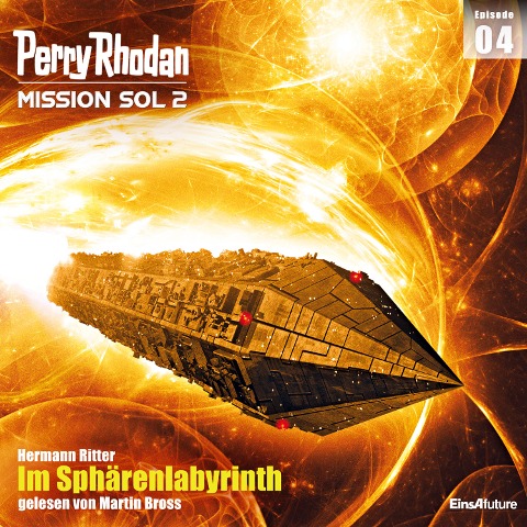 Perry Rhodan Mission SOL 2 Episode 04: Im Sphärenlabyrinth - Hermann Ritter