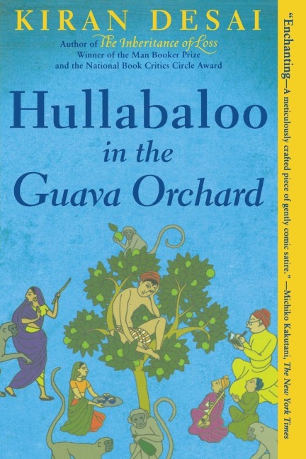 Hullabaloo in the Guava Orchard - Kiran Desai