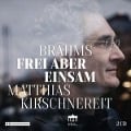 Frei Aber Einsam - Matthias/Amaryllis Quartett Kirschnereit