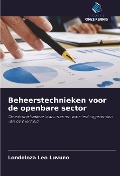 Cover-Bild zum Titel 'Beheerstechnieken voor de openbare sector' von 'Londoloza Leo Luvuno'