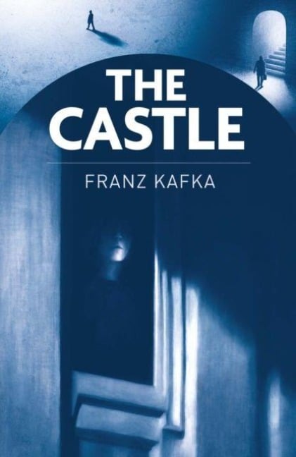 The Castle - Franz Kafka