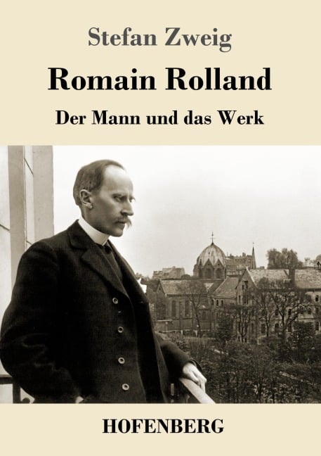 Romain Rolland - Stefan Zweig