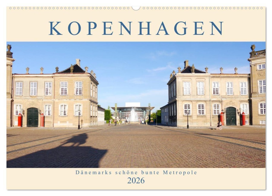 Kopenhagen. Dänemarks schöne bunte Metropole (Wandkalender 2026 DIN A2 quer), CALVENDO Monatskalender - Lucy M. Laube
