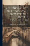 Cover-Bild zum Titel 'Vereeniging Tot Beoefening Van Overijsselsch Regt En Geschiedenis' von 'Anonymous'