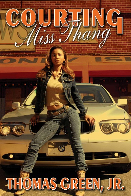 Courting Miss Thang - Thomas Green