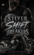 Cover-Bild zum Titel 'Silver Shift Breakers MC Teil 1: Betrayed' von 'Leah Docks'