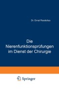 Cover-Bild zum Titel 'Die Nierenfunktionsprüfungen im Dienst der Chirurgie' von 'Ernst Roedelius'