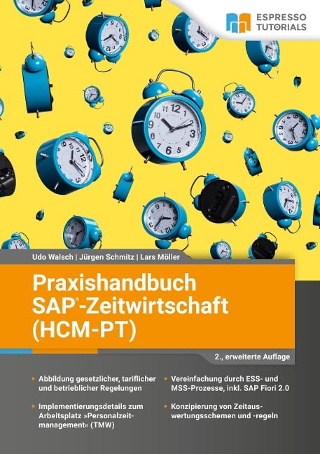 Praxishandbuch SAP-Zeitwirtschaft (HCM-PT) - 2., erweiterte Auflage - Udo Walsch, Lars Möller, Jürgen Schmitz