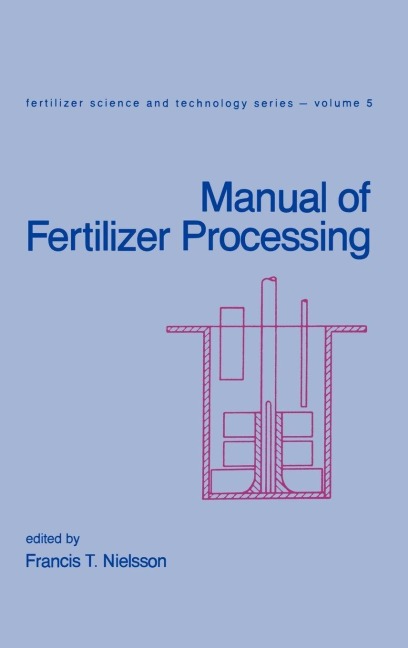 Manual of Fertilizer Processing - Nielsson