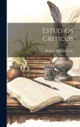 Cover-Bild zum Titel 'Estudios Criticos' von 'Rafael María Merchán'
