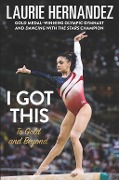 Cover-Bild zum Titel 'I Got This' von 'Laurie Hernandez'