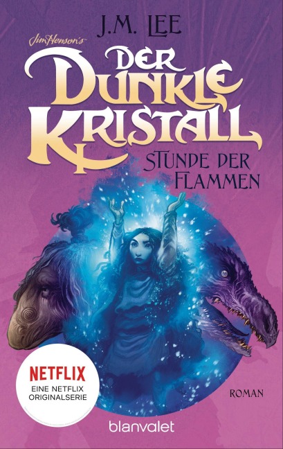 Der dunkle Kristall - Stunde der Flammen (4) - J. M. Lee