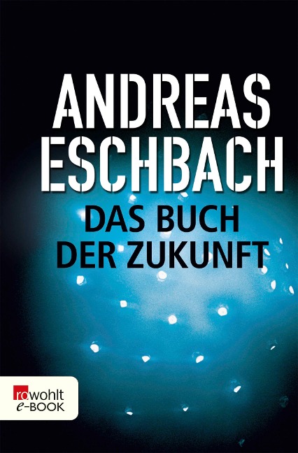 Das Buch der Zukunft - Andreas Eschbach
