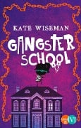 Gangster School - Kate Wiseman