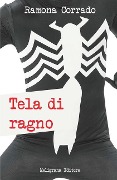 Tela di ragno: e altri racconti - Ramona Corrado