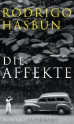 Cover-Bild zum Titel 'Die Affekte' von 'Rodrigo Hasbún'