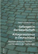 Cover-Bild zum Titel 'Gefangen in der Gesellschaft - Alltagsrassismus in Deutschland' von 'Dileta Fernandes Sequeira'