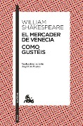 Cover-Bild zum Titel 'El Mercader de Venecia / Como Gustéis' von 'William Shakespeare'
