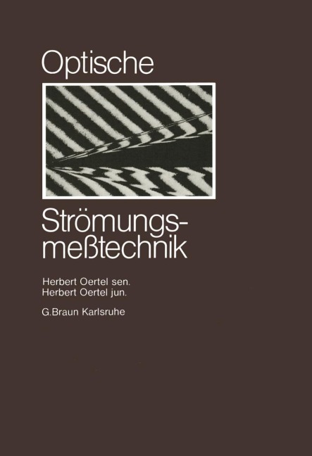 Optische Strömungsmesstechnik - Herbert sen. Oertel