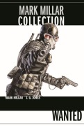 Cover-Bild zum Titel 'Mark Millar Collection 01 - Wanted' von 'Mark Millar, J. G. Jones'